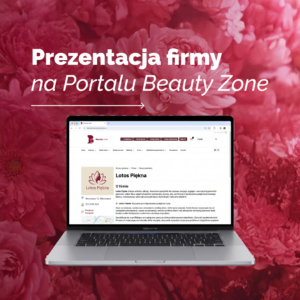 Prezentacja firmy na Portalu Beauty Zone
