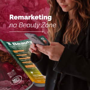 Remarketing na Beauty Zone